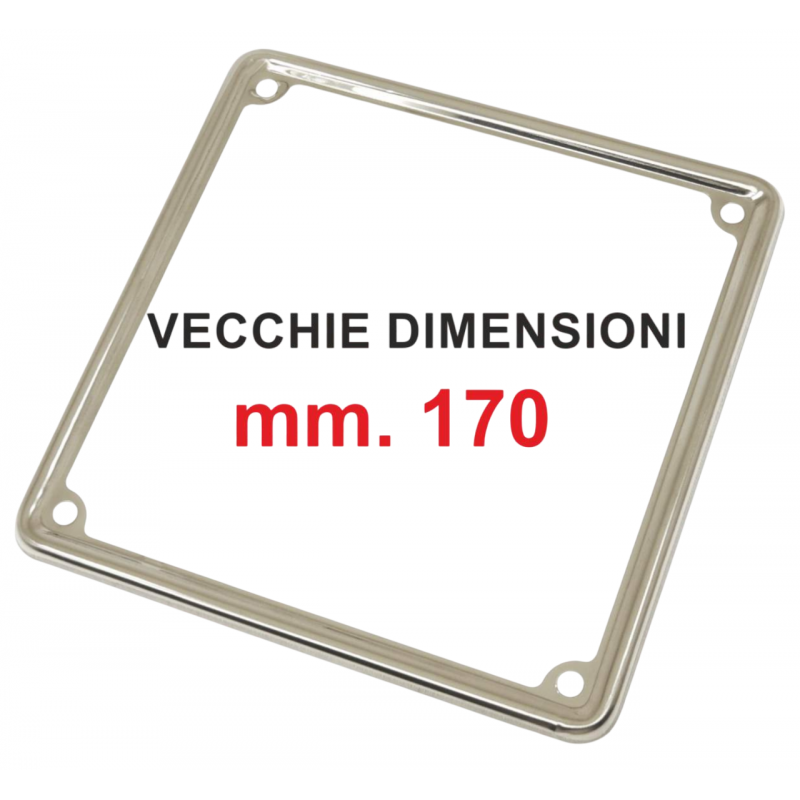 2905 - CORNICE TARGA INOX LUCIDATA VECCHIE DIMENSIONI mm.170x170 - VESPA - MOTO